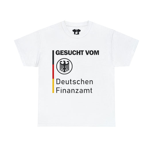 GESUCHT VOM DEUTSCHEN FINANZAMT SHIRT