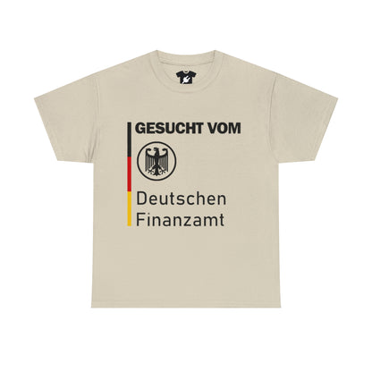 GESUCHT VOM DEUTSCHEN FINANZAMT SHIRT